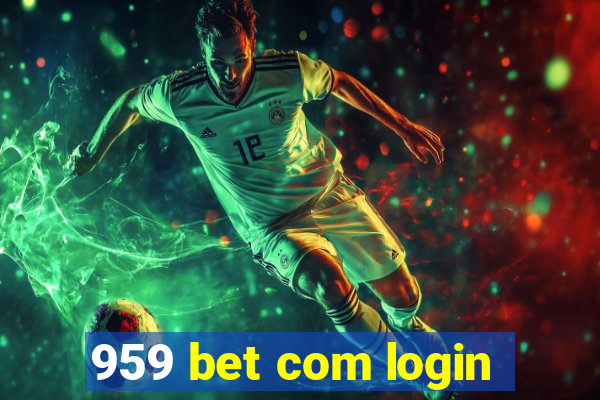 959 bet com login